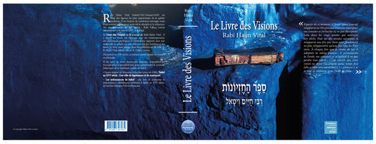 Le Livre des visions Rabbi Haïm Vital